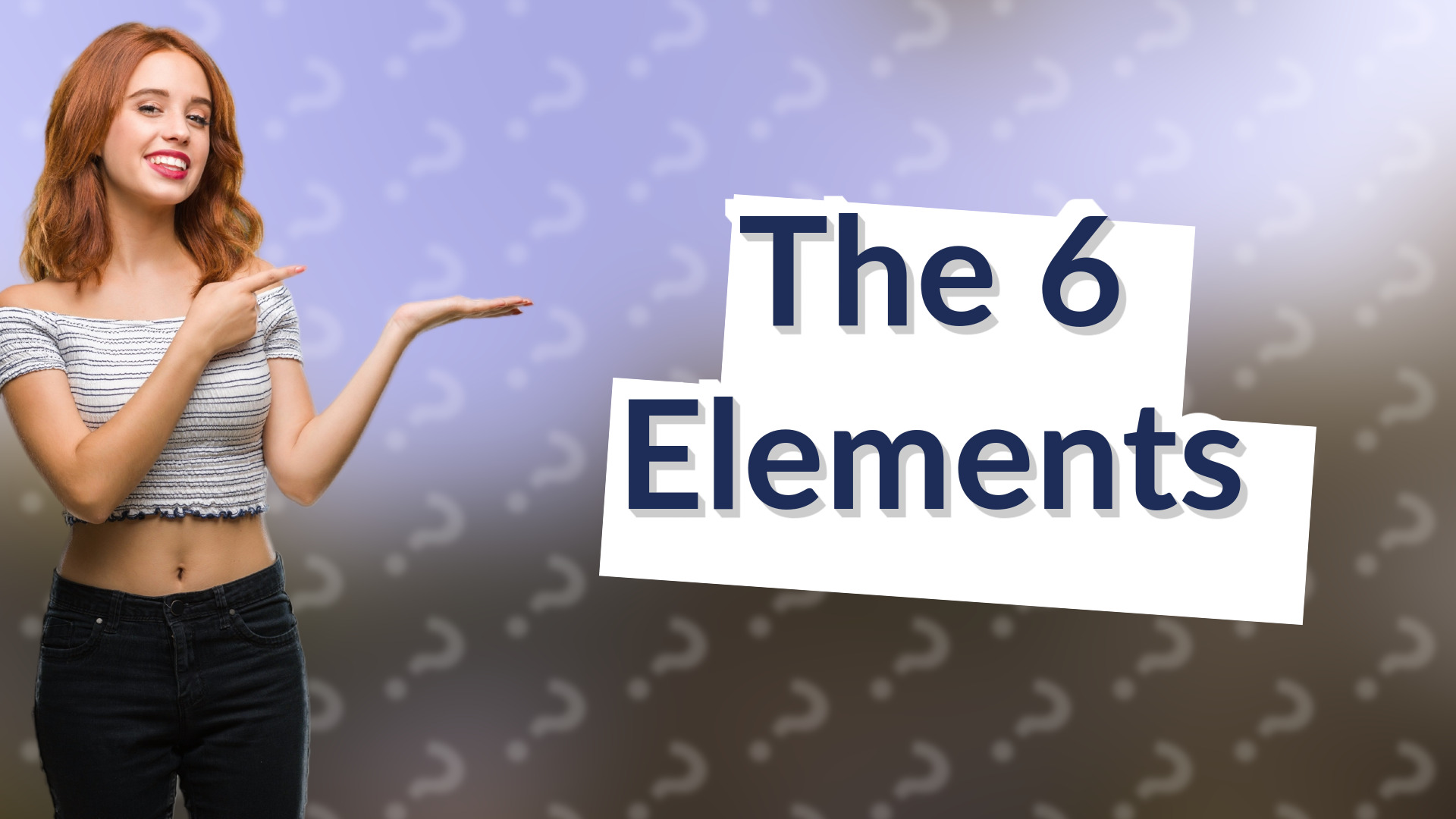 The 6 Elements