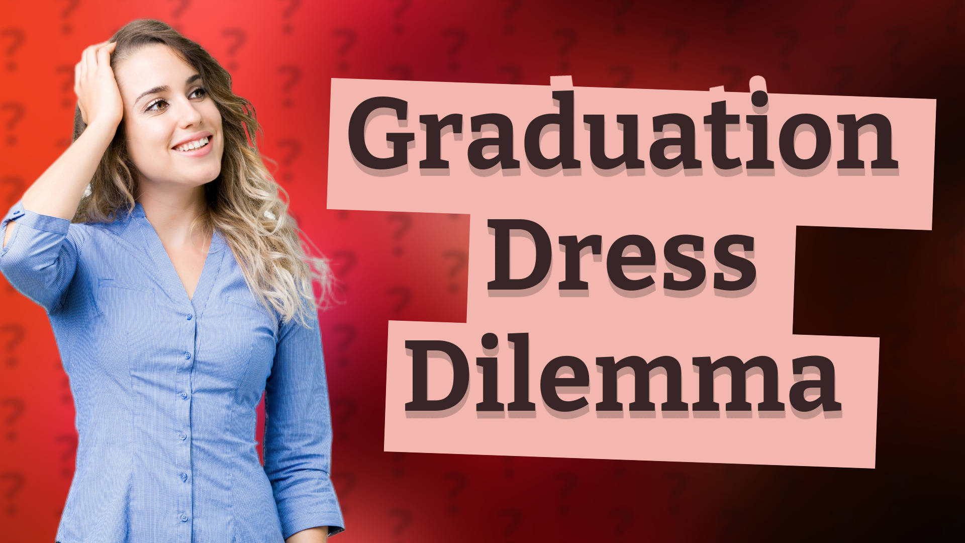 Graduation Dress Dilemma