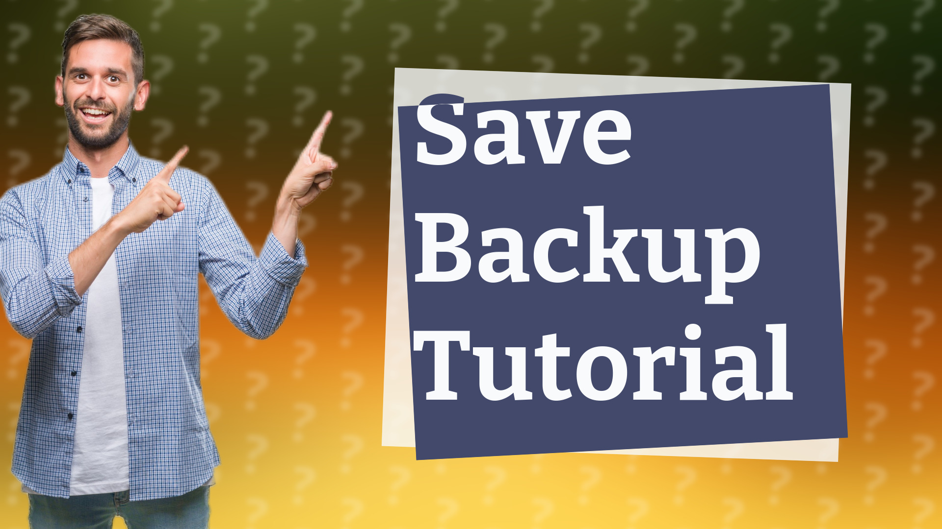 Save Backup Tutorial