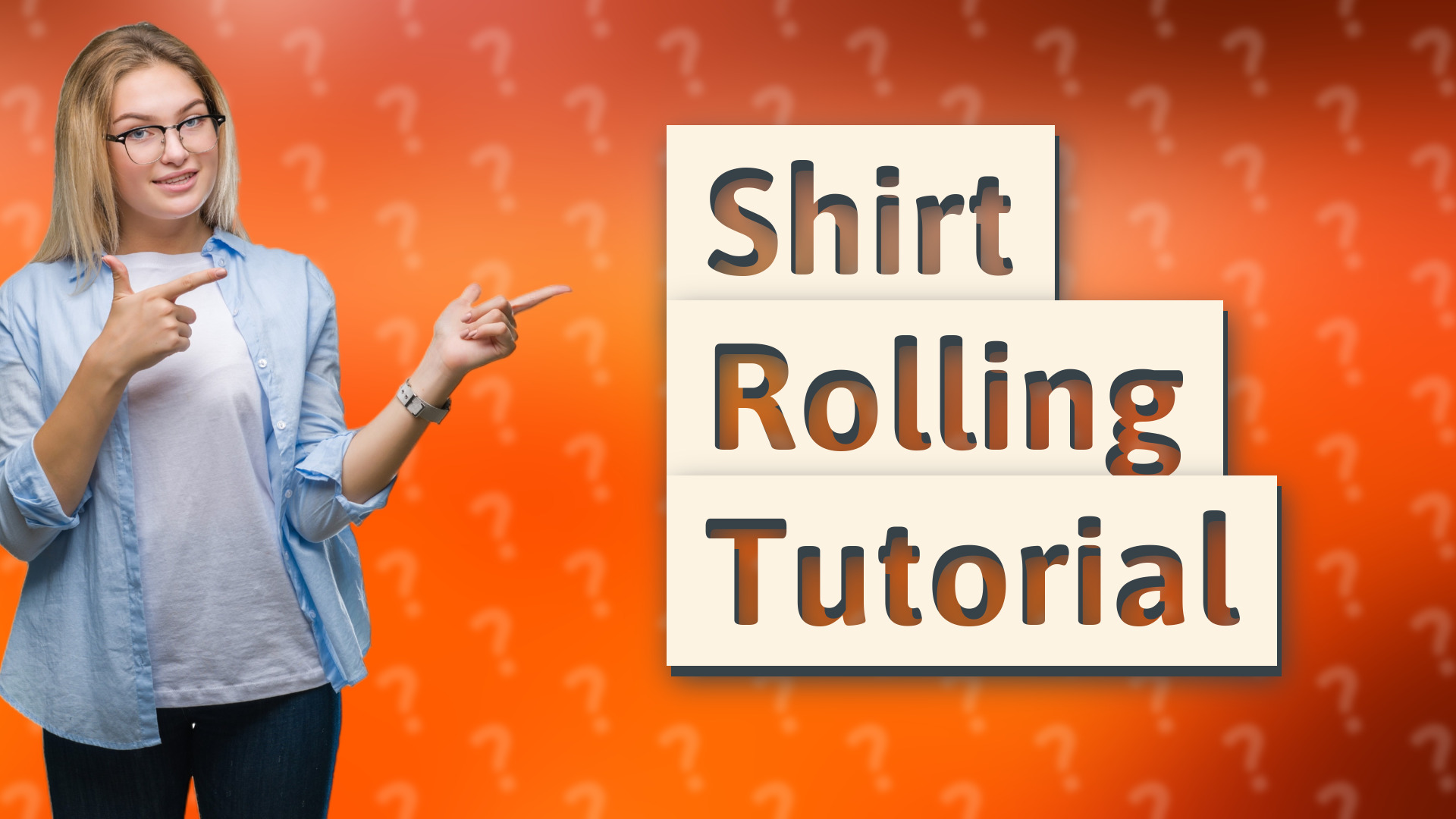 Shirt Rolling Tutorial