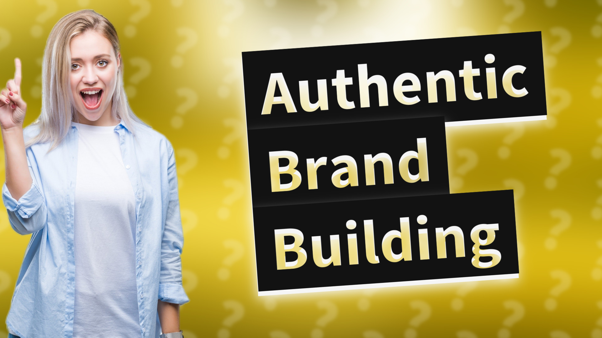Authentic Brand Building