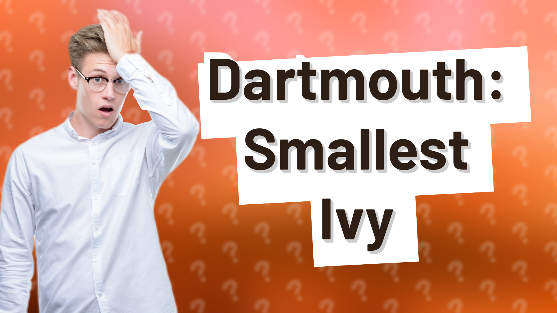 Dartmouth: Smallest Ivy