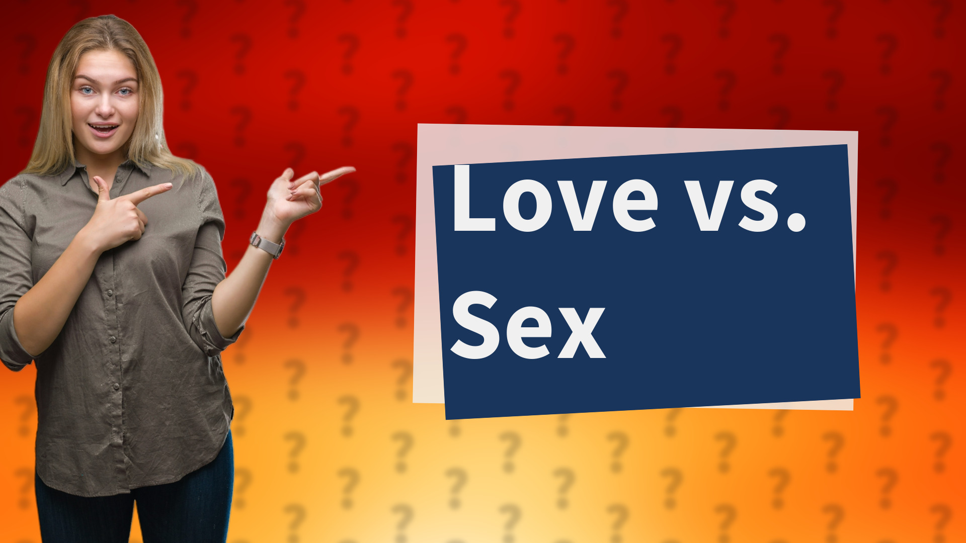Love vs. Sex