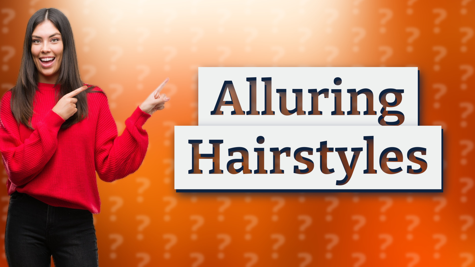 Alluring Hairstyles