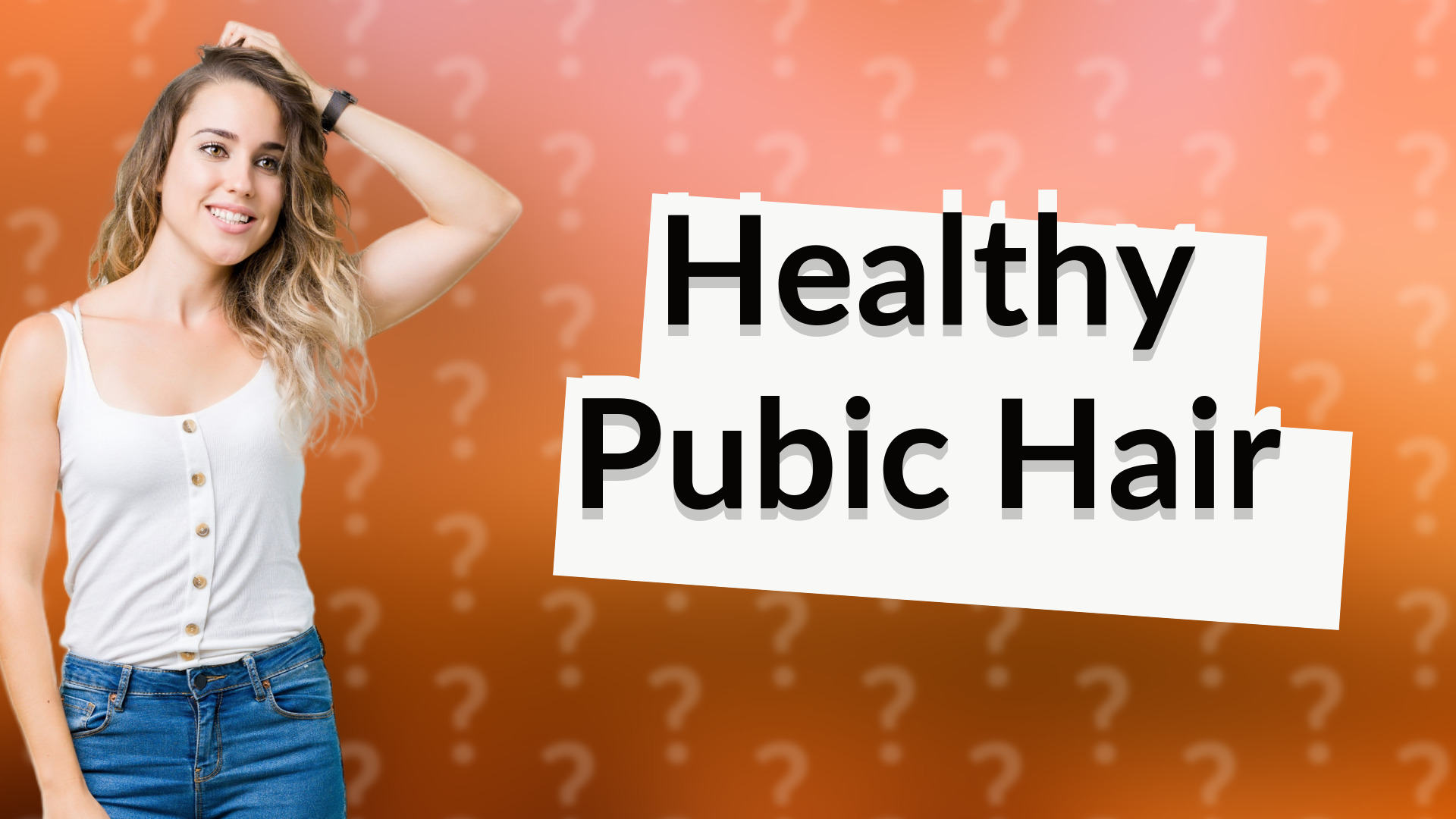Healthy Pubic Hair