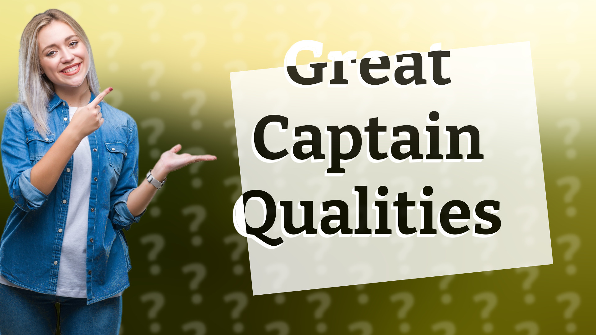 Great Captain Qualities