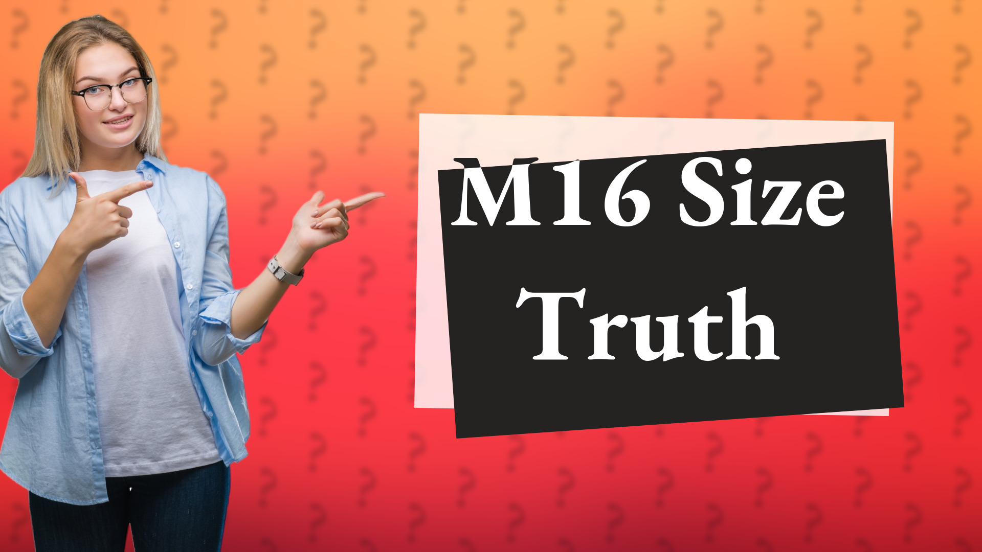 M16 Size Truth