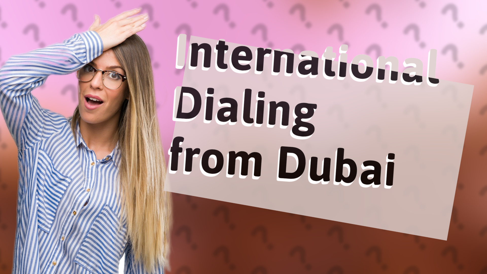 International Dialing from Dubai