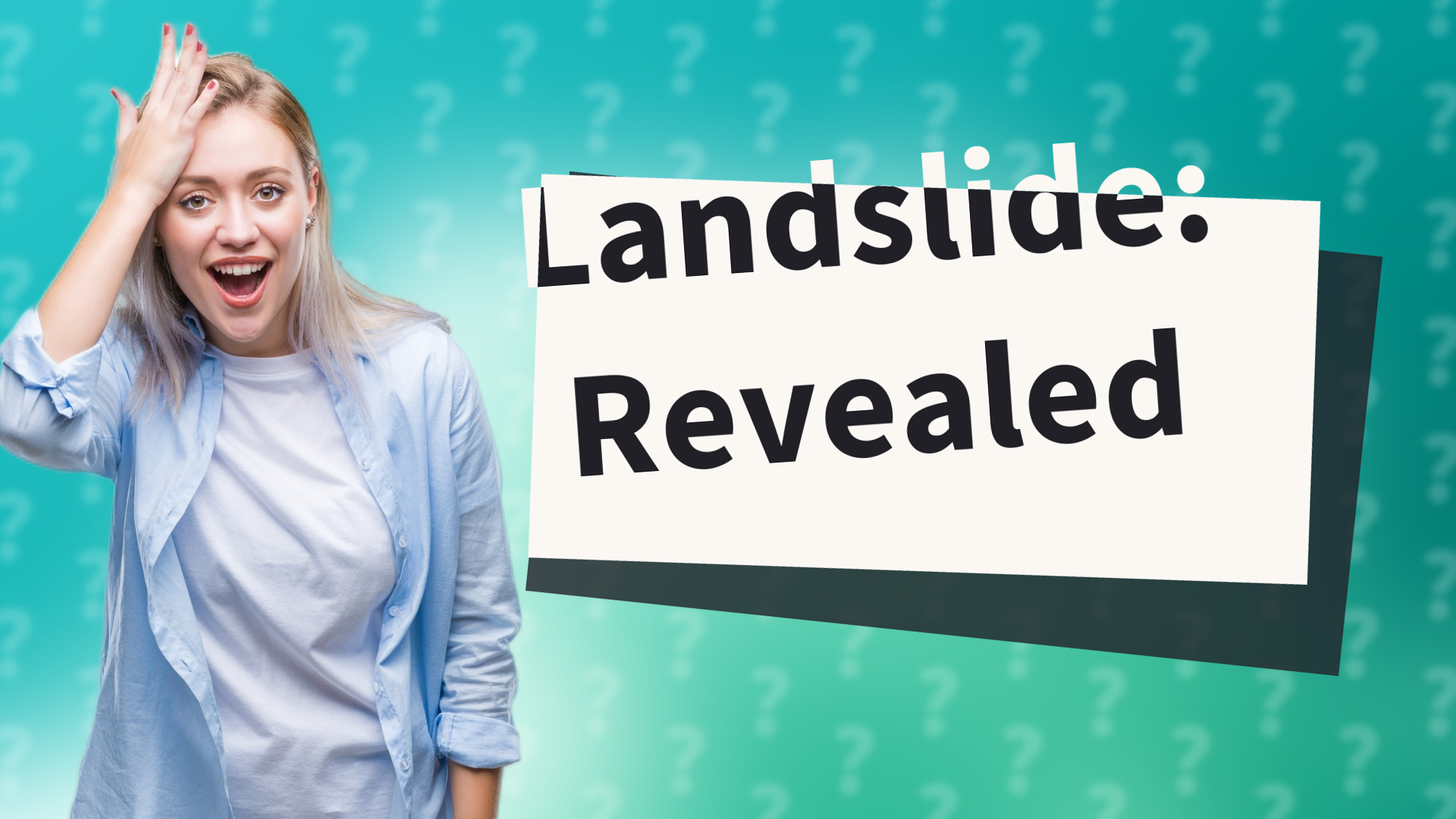 Landslide: Revealed