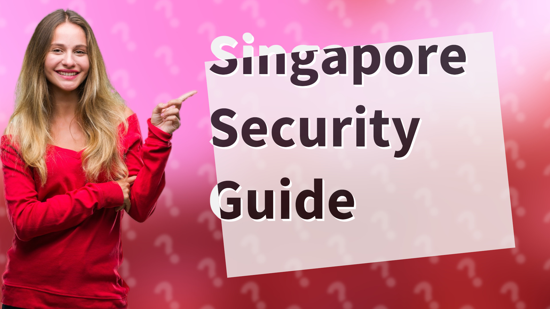 Singapore Security Guide