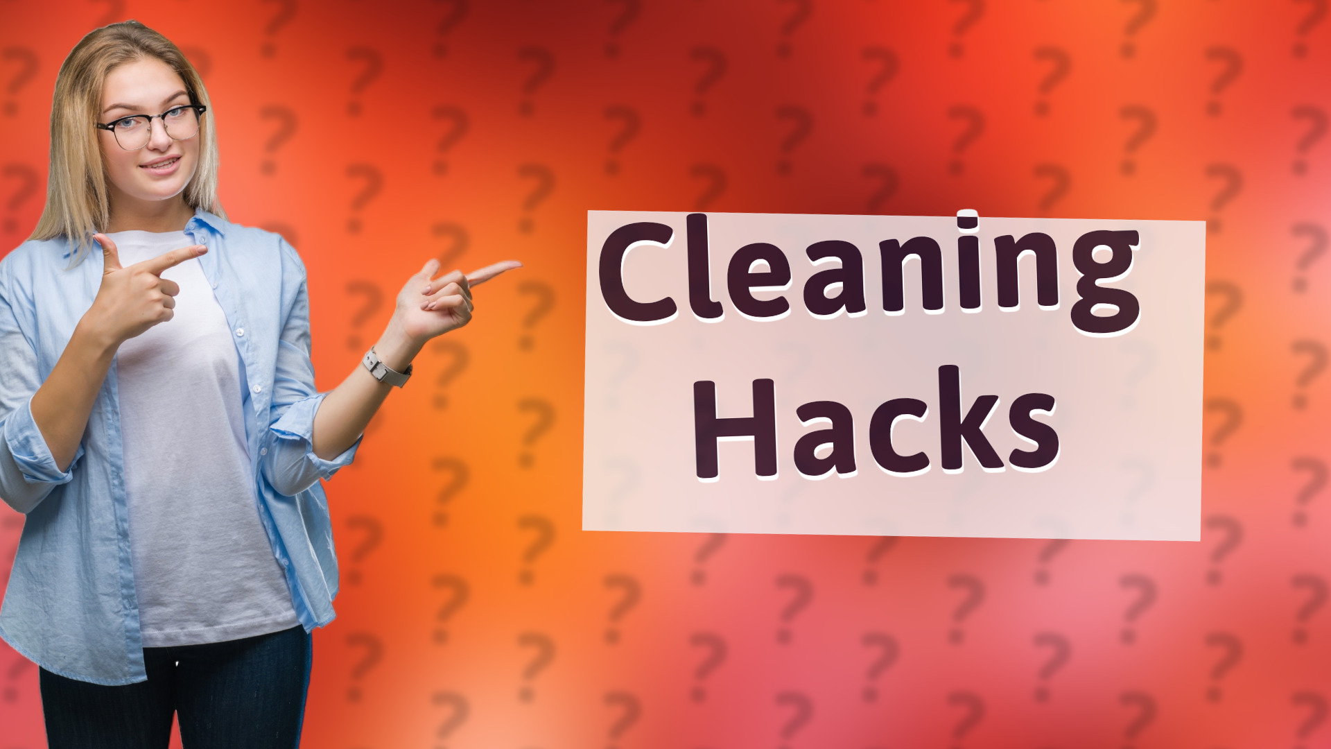 Cleaning Hacks