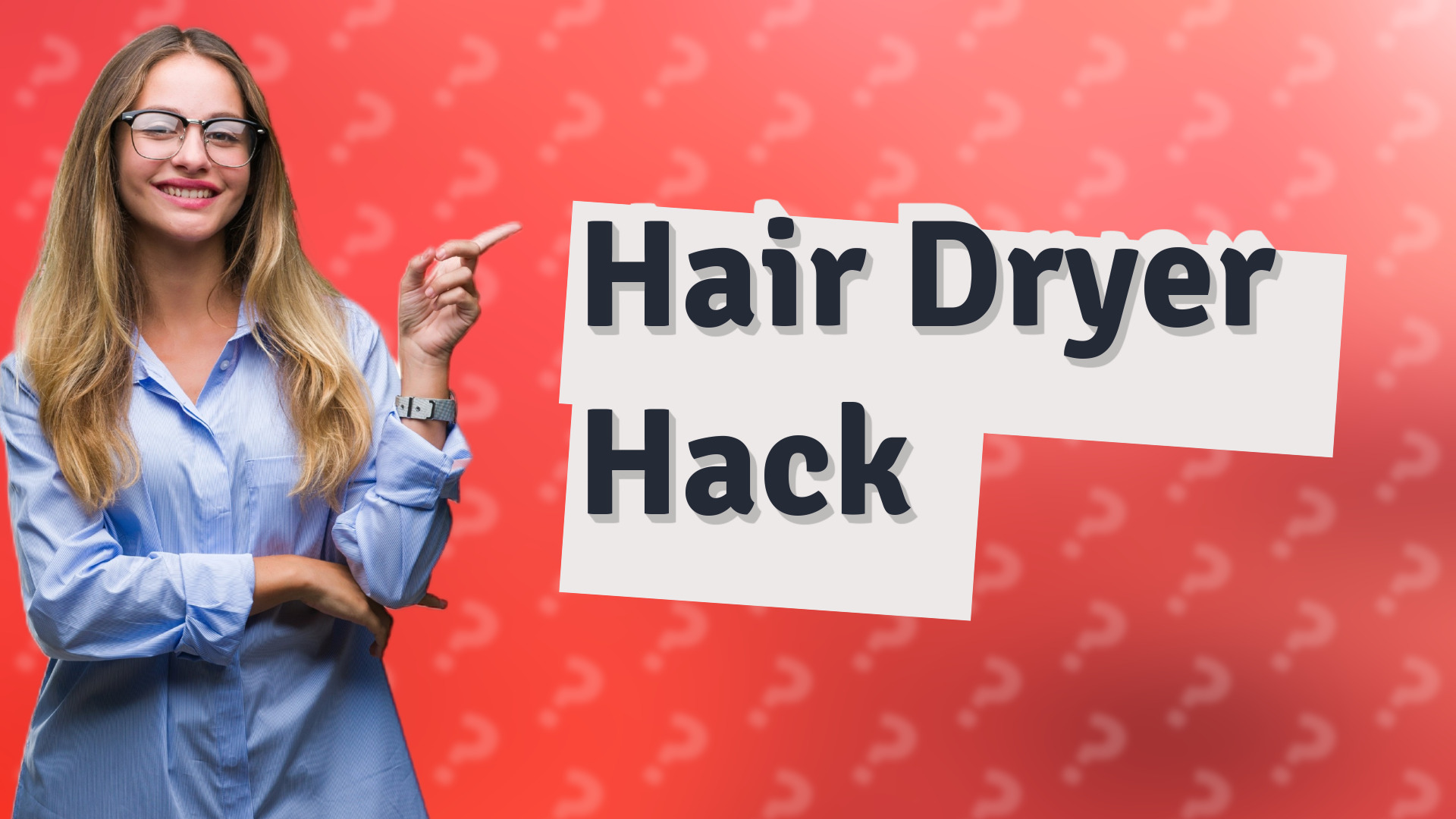 Hair Dryer Hack
