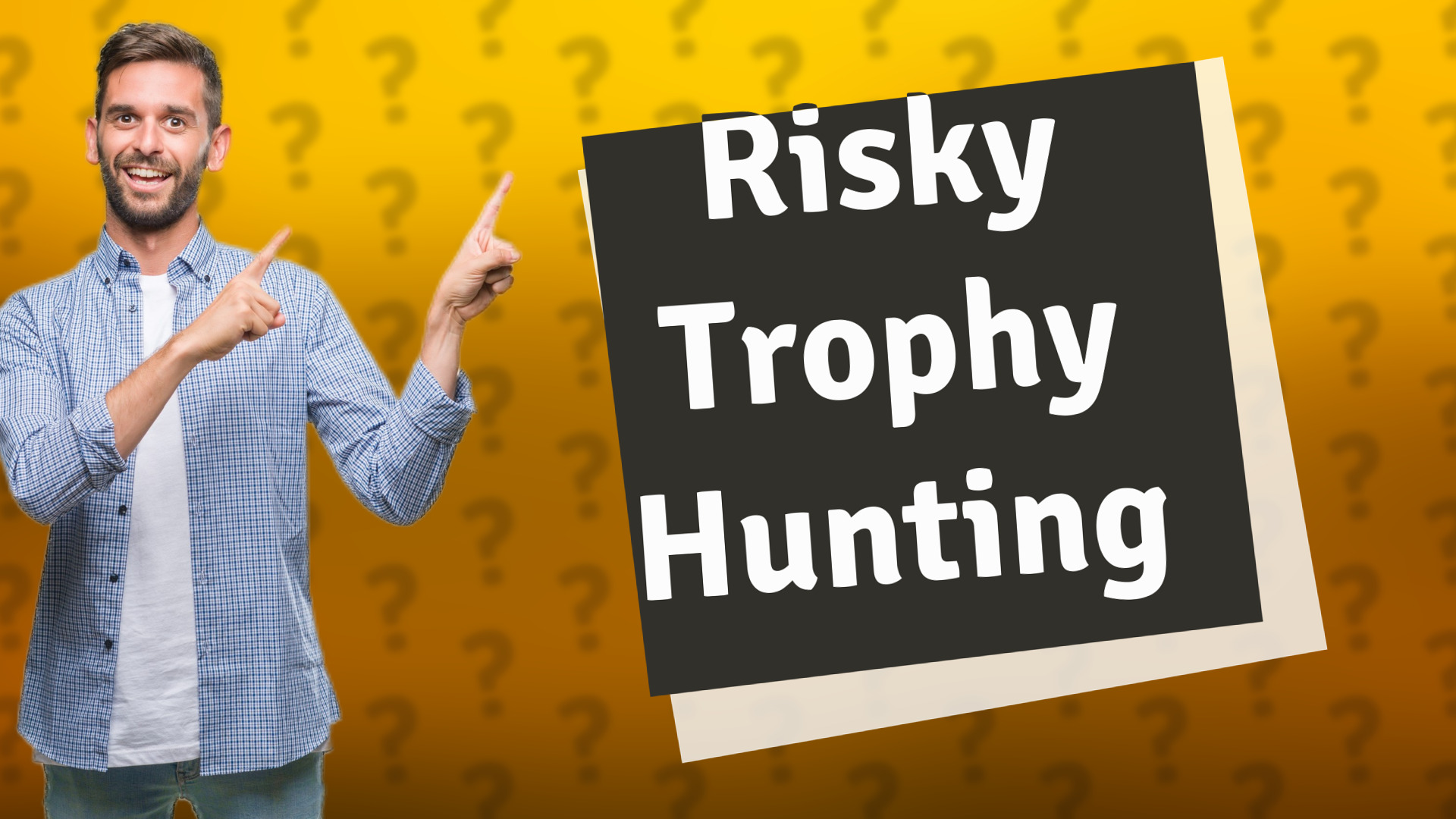 Risky Trophy Hunting