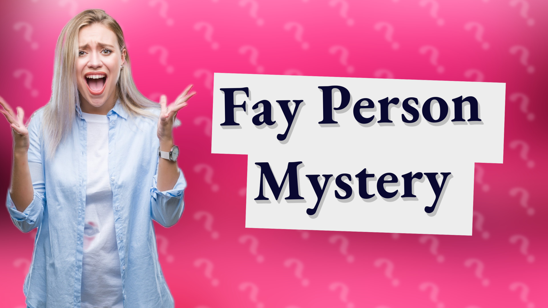 Fay Person Mystery