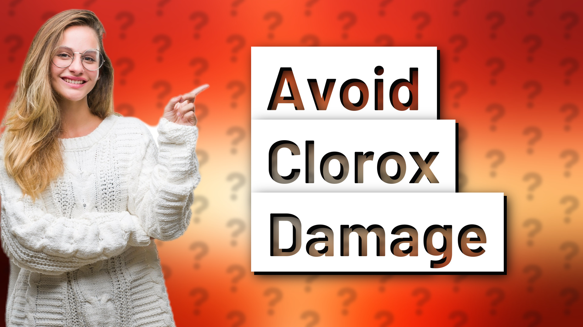 Avoid Clorox Damage