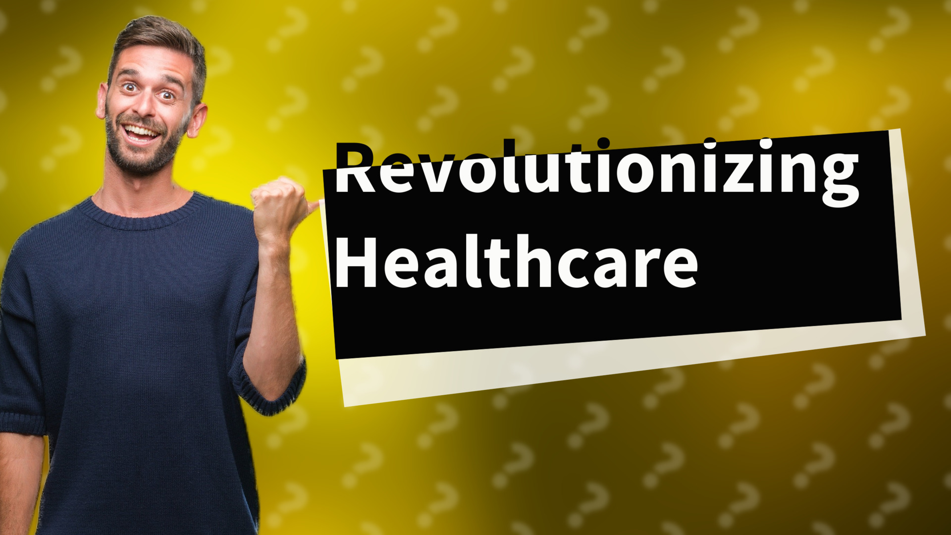 Revolutionizing Healthcare