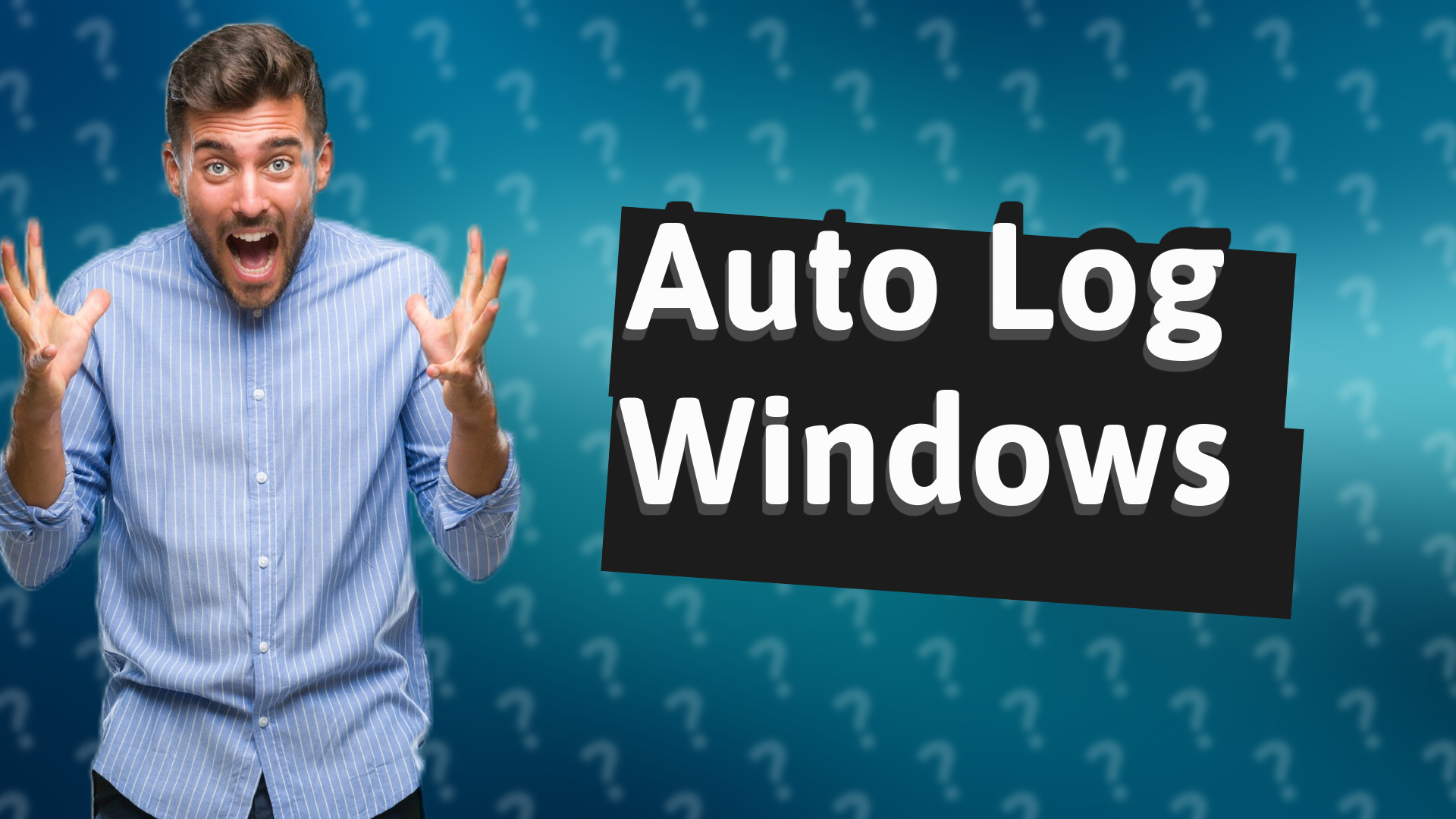 Auto Log Windows