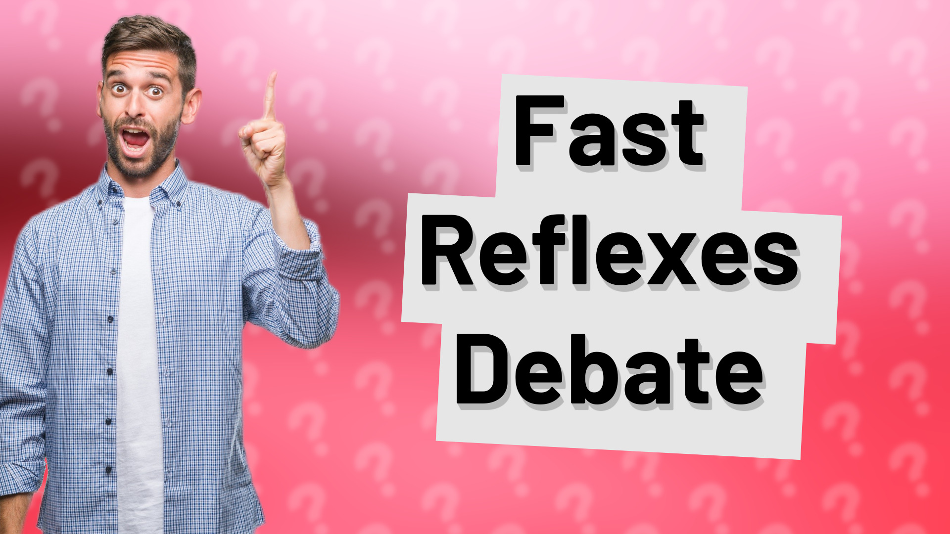Fast Reflexes Debate