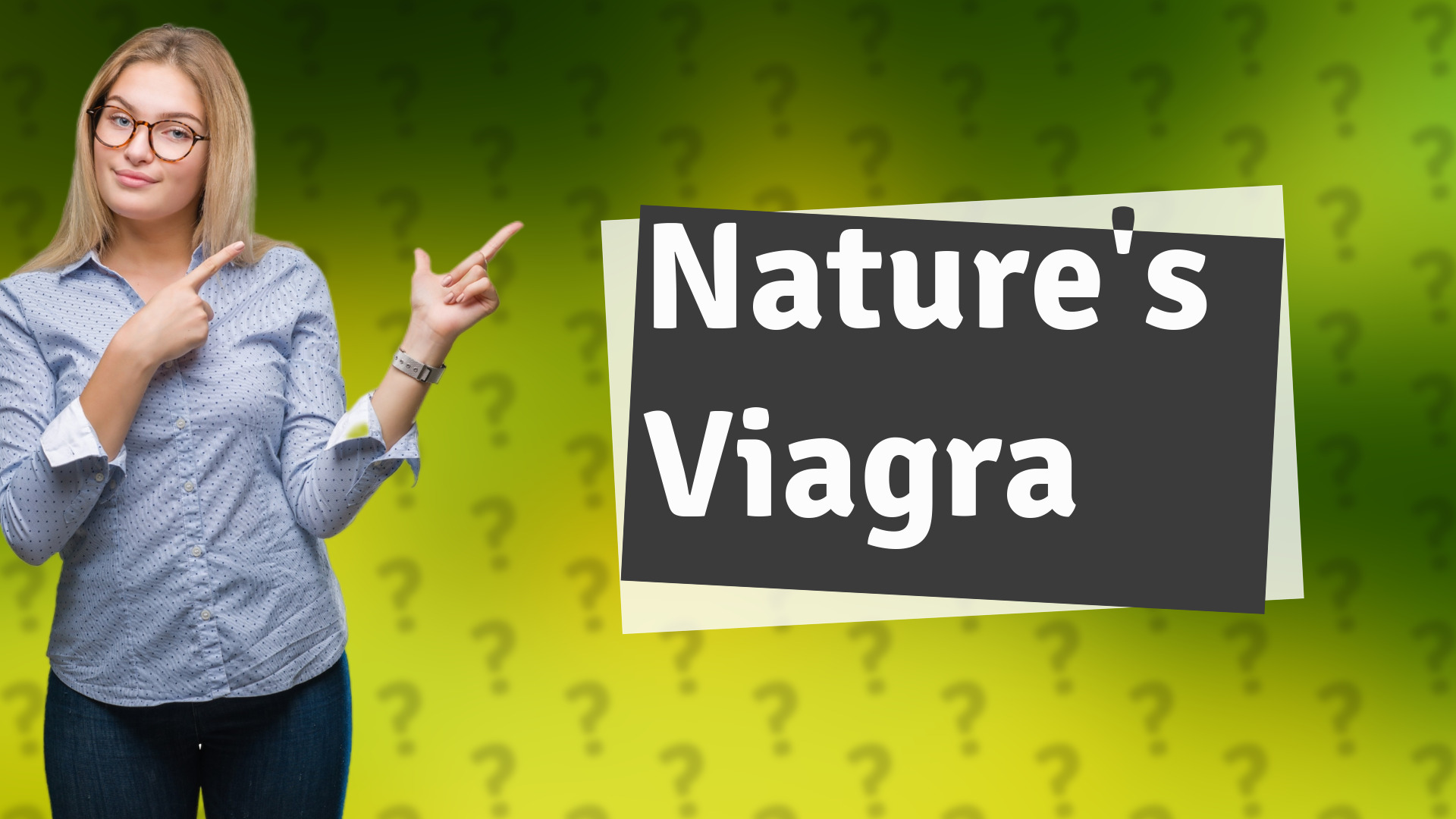 Nature's Viagra