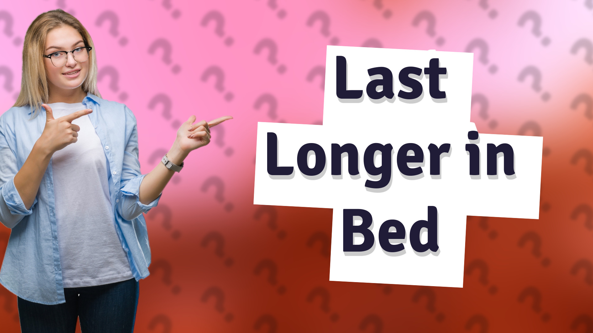 Last Longer in Bed