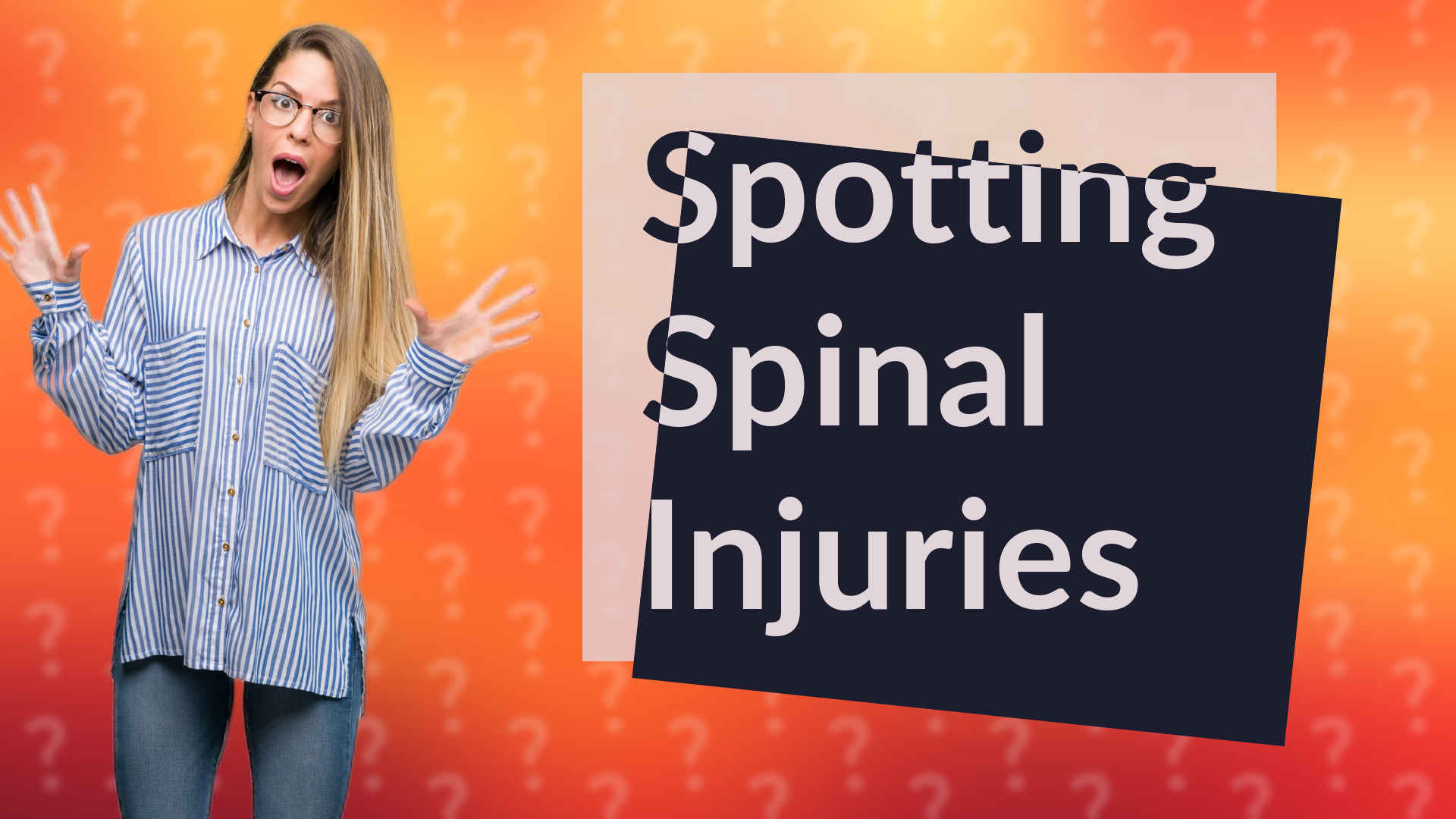Spotting Spinal Injuries