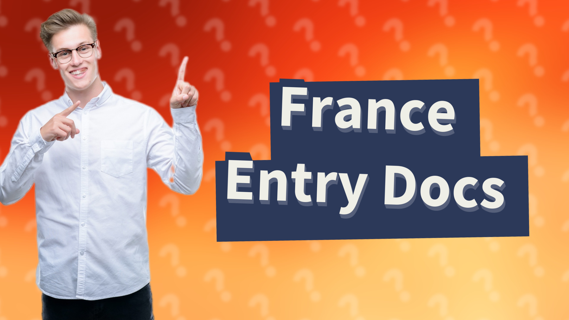 France Entry Docs