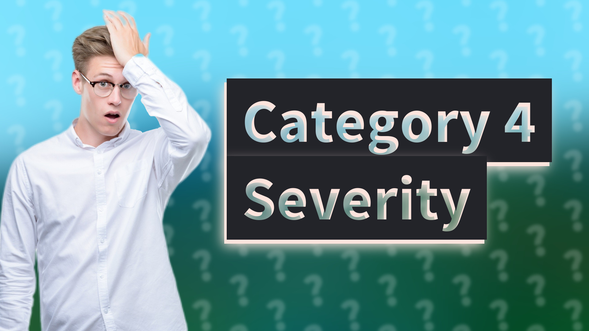 Category 4 Severity