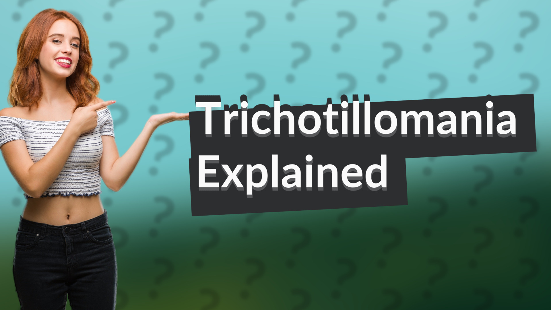 Trichotillomania Explained