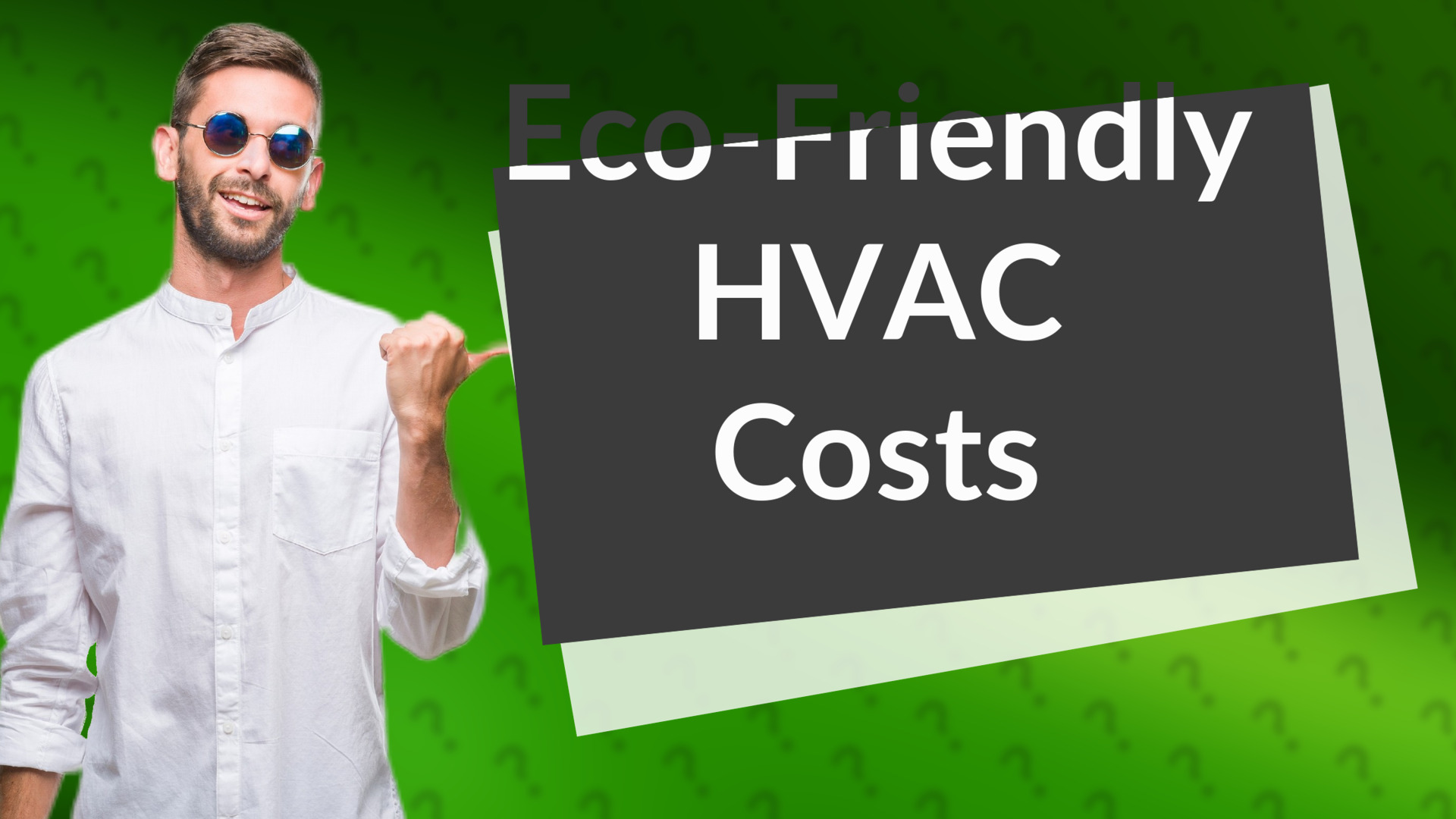 Eco-Friendly HVAC Costs