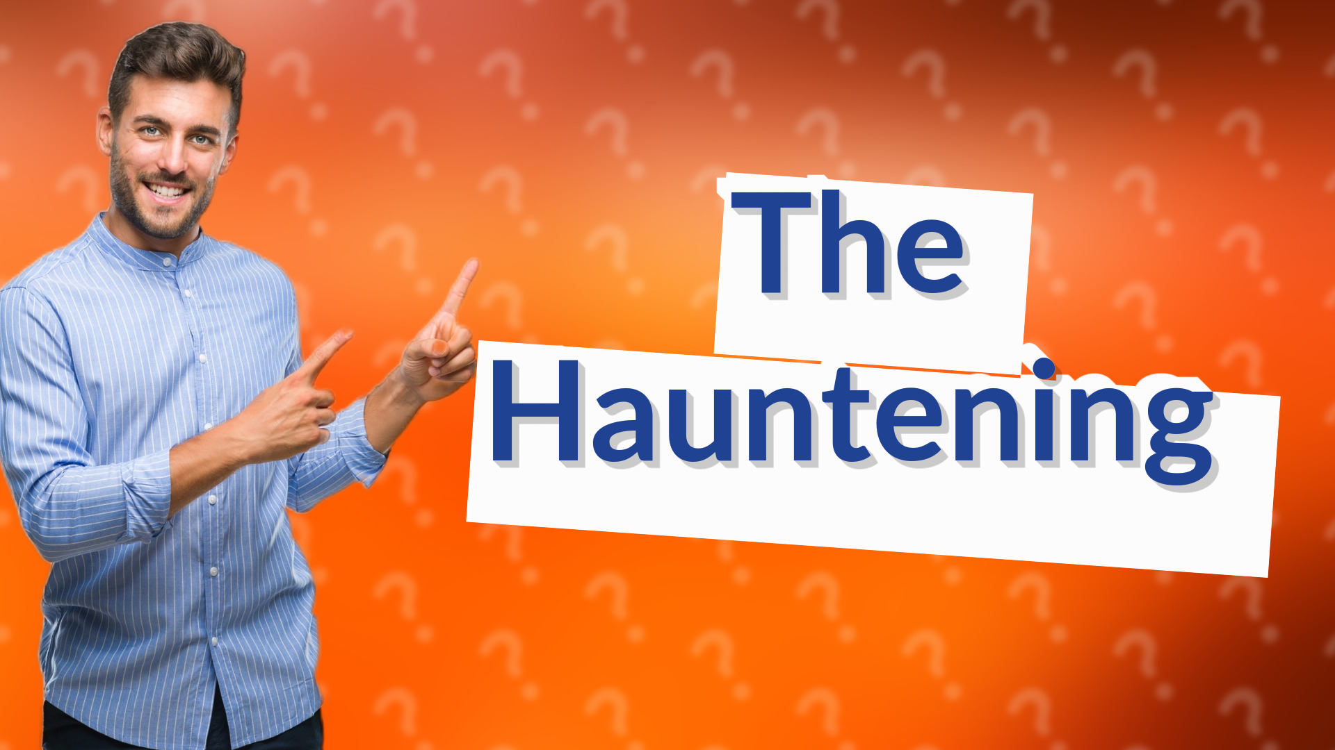 The Hauntening