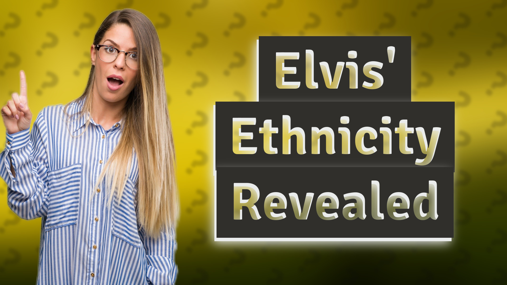 Elvis' Ethnicity Revealed