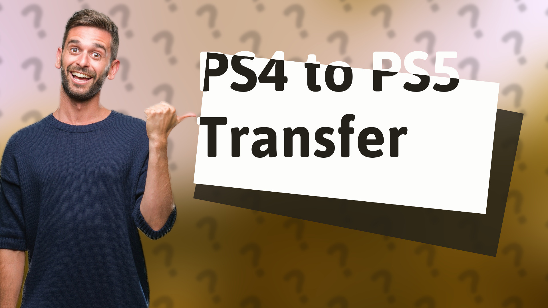 PS4 to PS5 Transfer