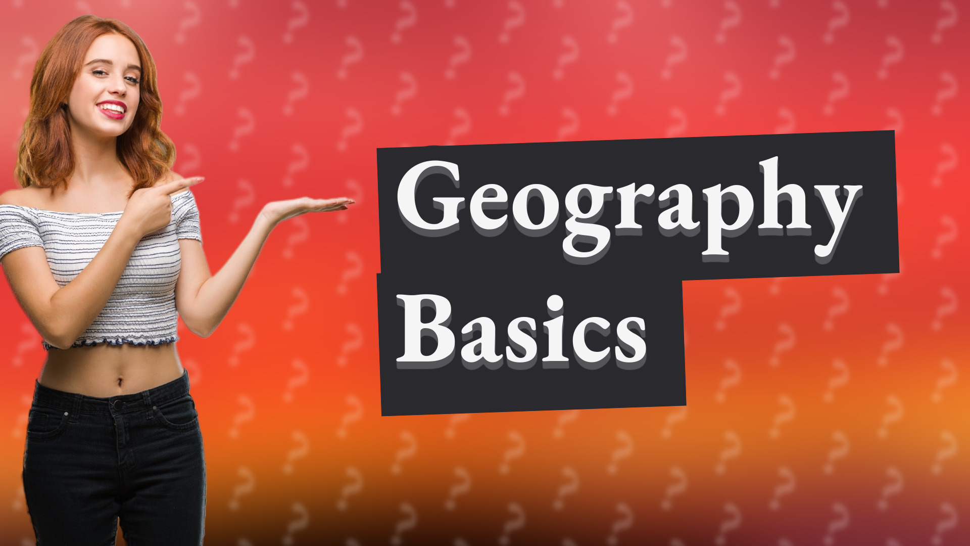 Geography Basics