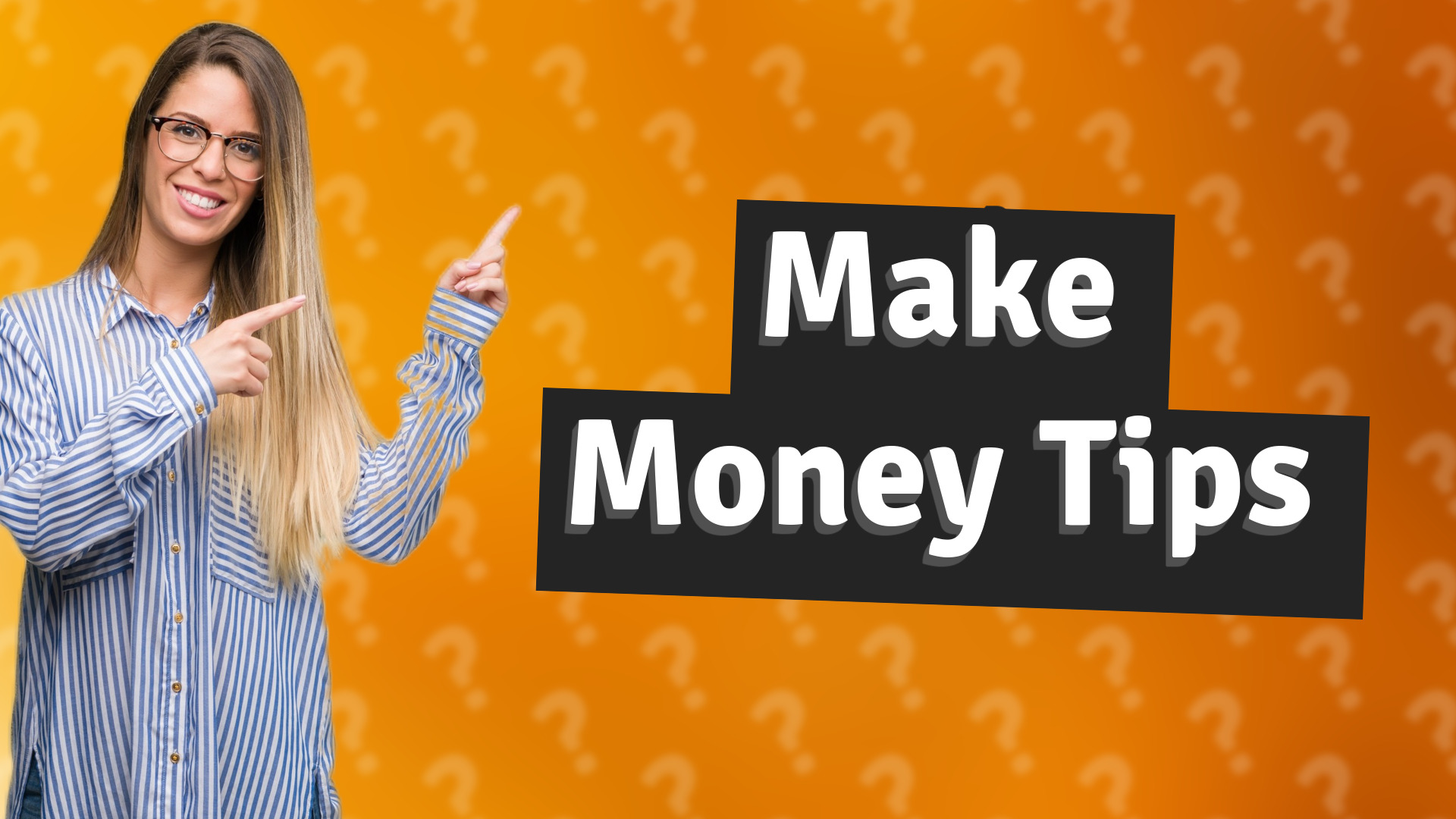 Make Money Tips