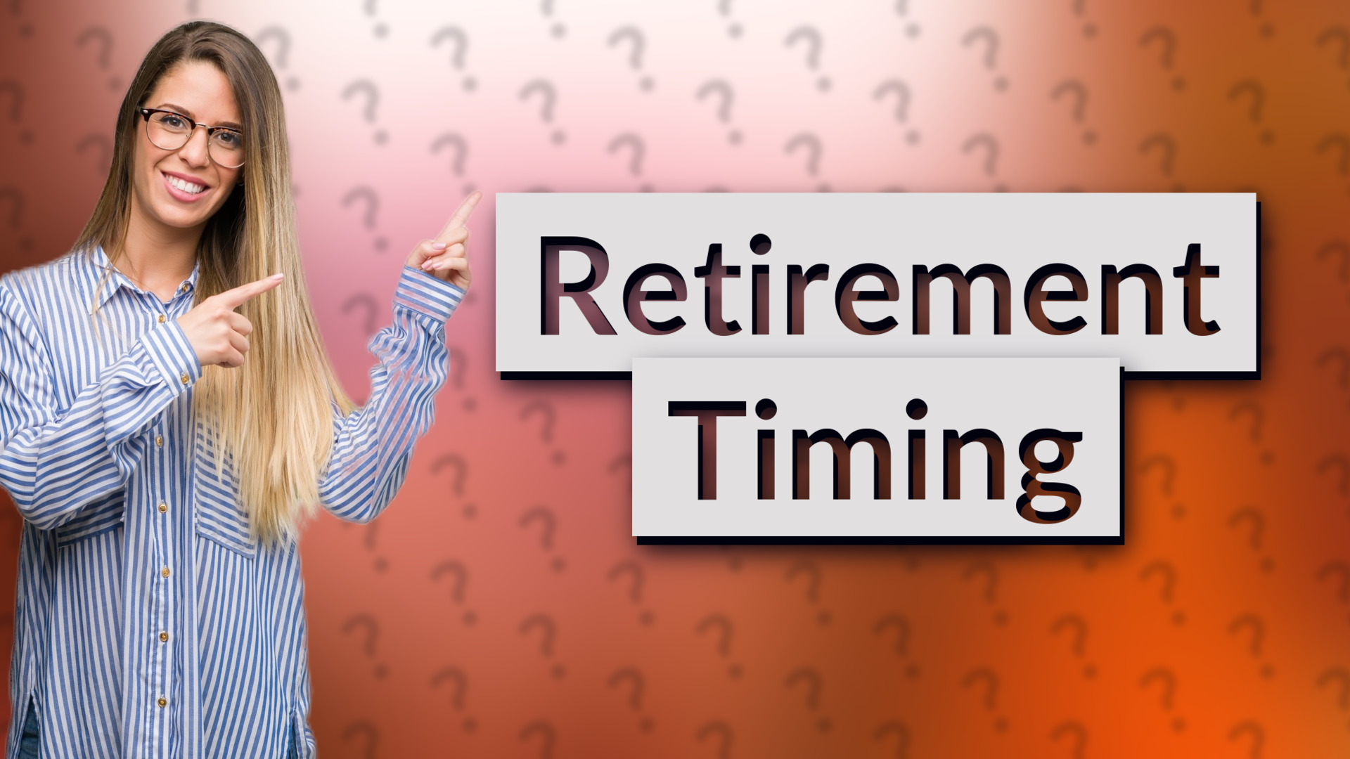 Retirement Timing