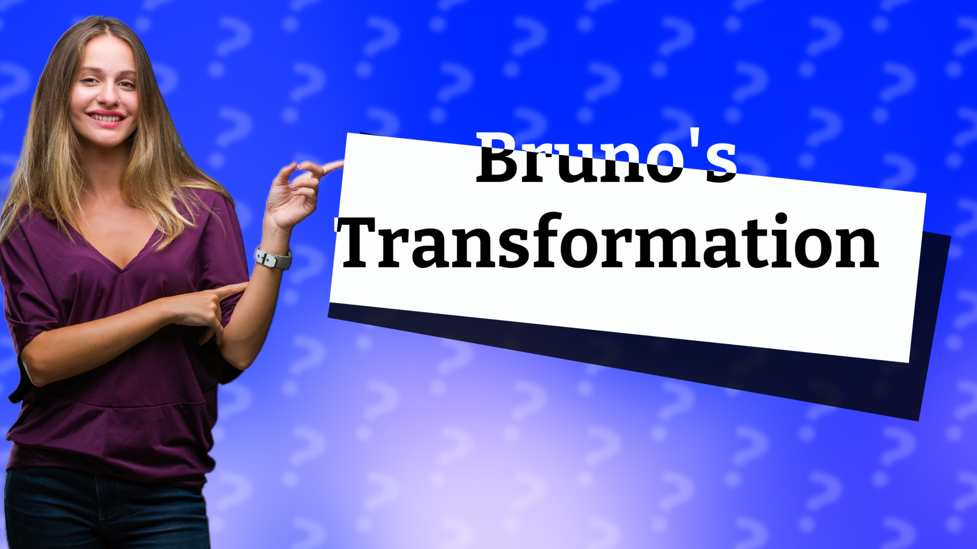 Bruno's Transformation