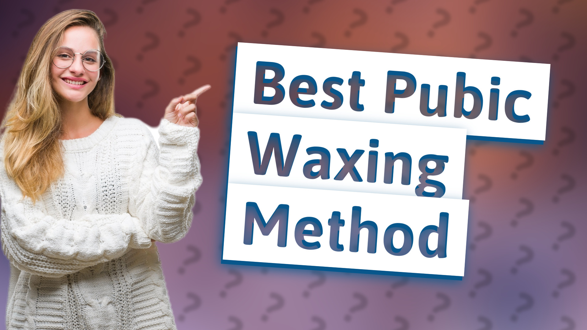 Best Pubic Waxing Method
