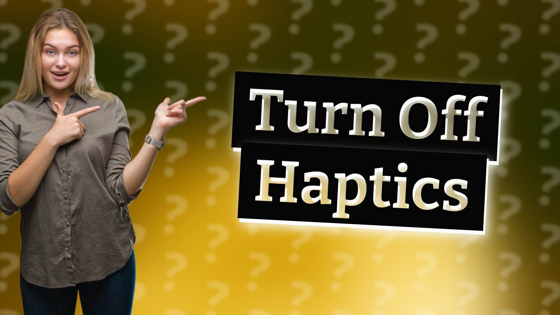 Turn Off Haptics