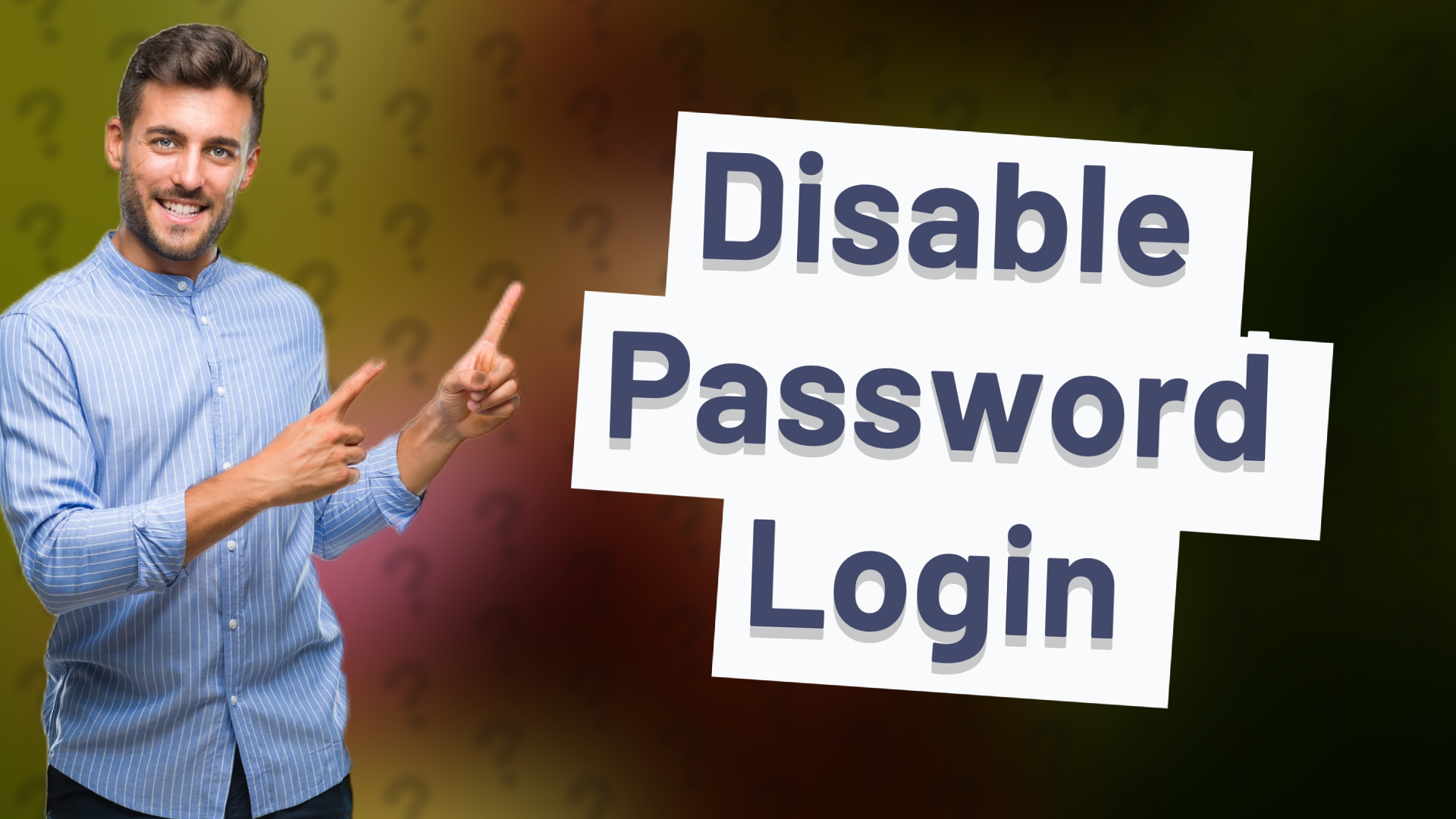 Disable Password Login