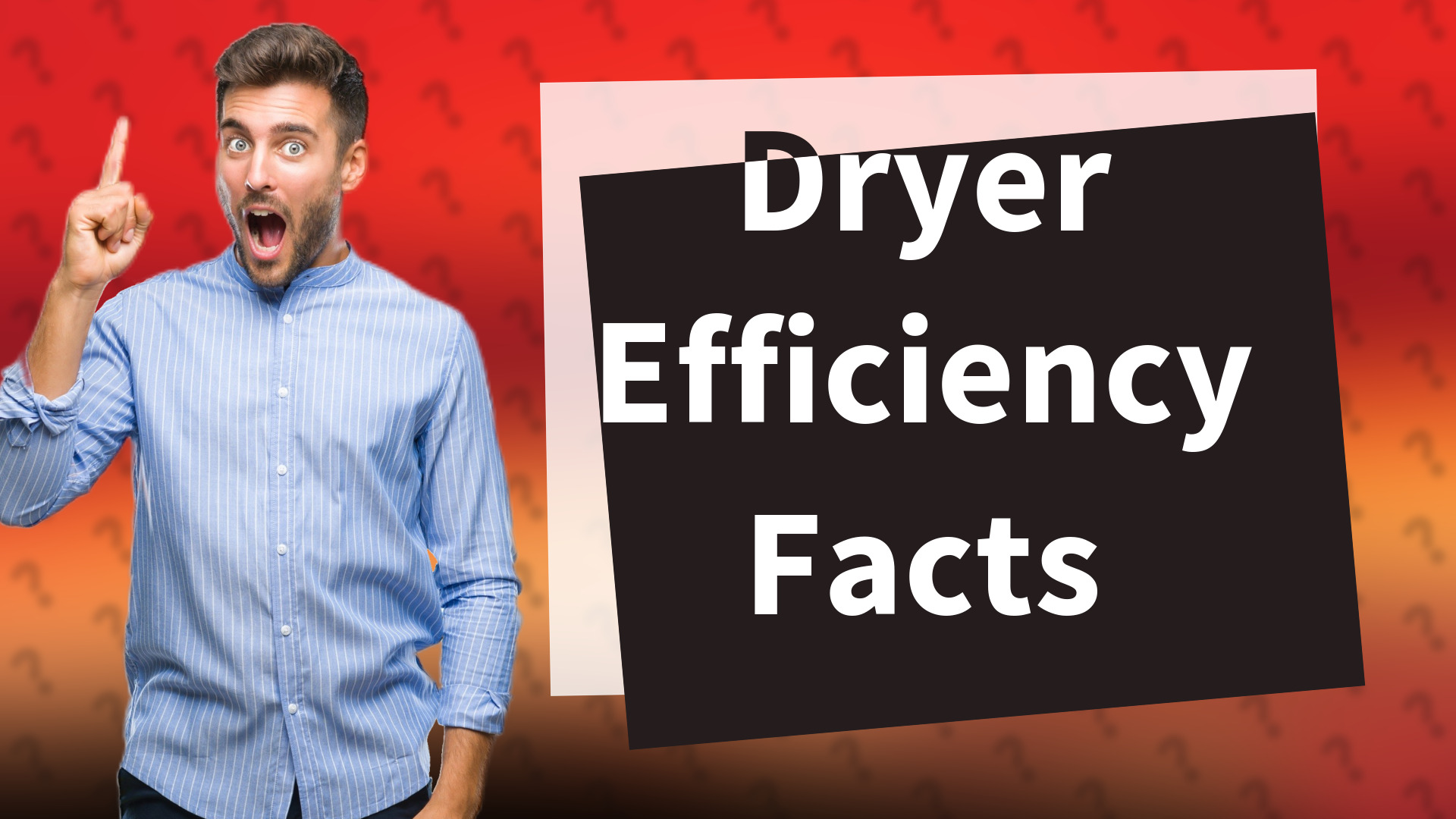 Dryer Efficiency Facts
