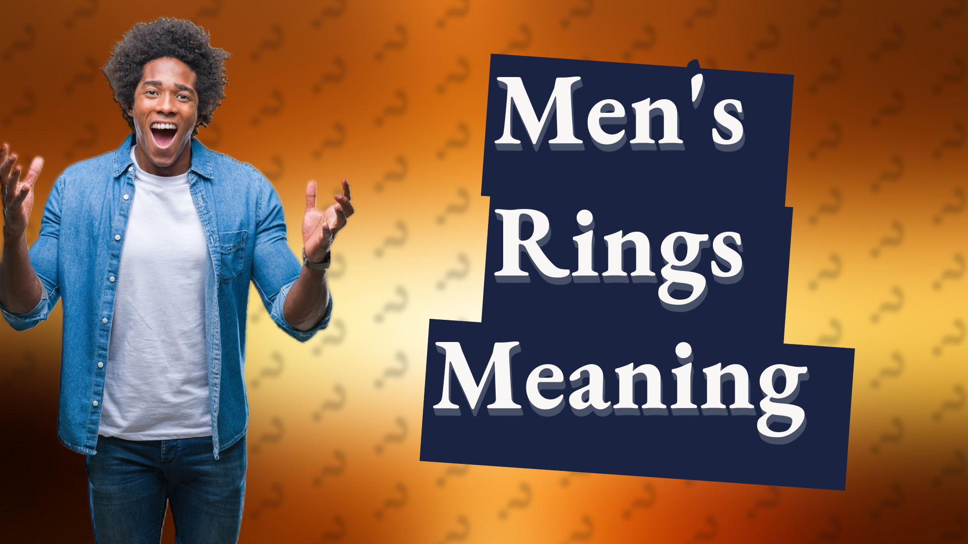 Men's Rings Meaning