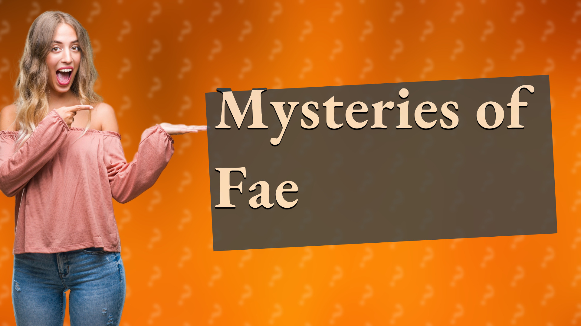Mysteries of Fae