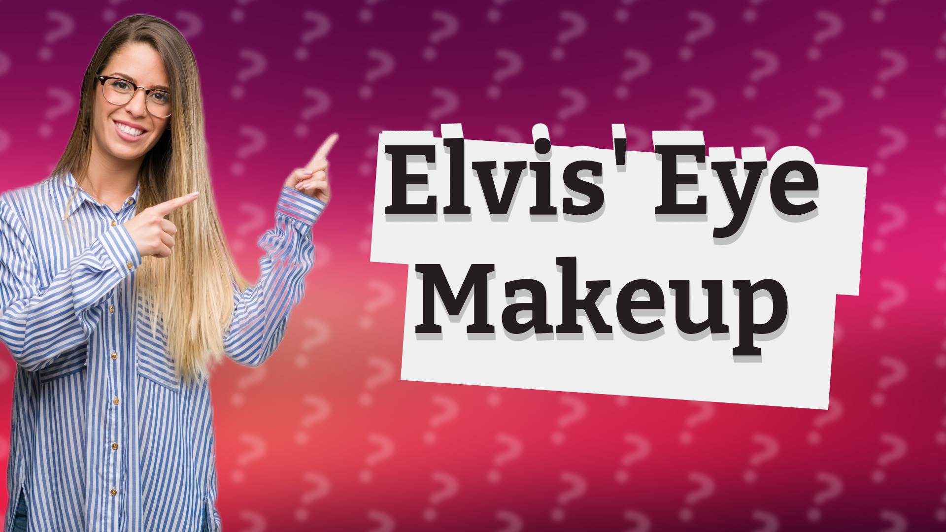 Elvis' Eye Makeup