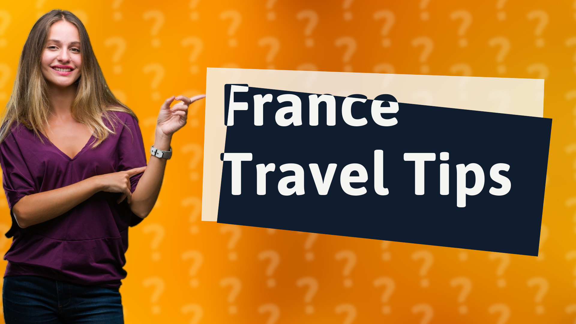 France Travel Tips