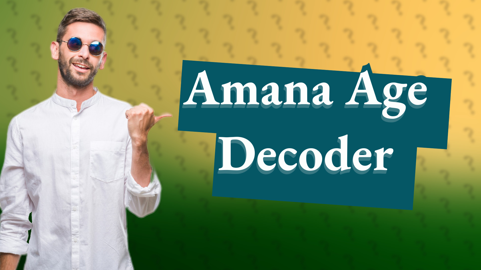 Amana Age Decoder