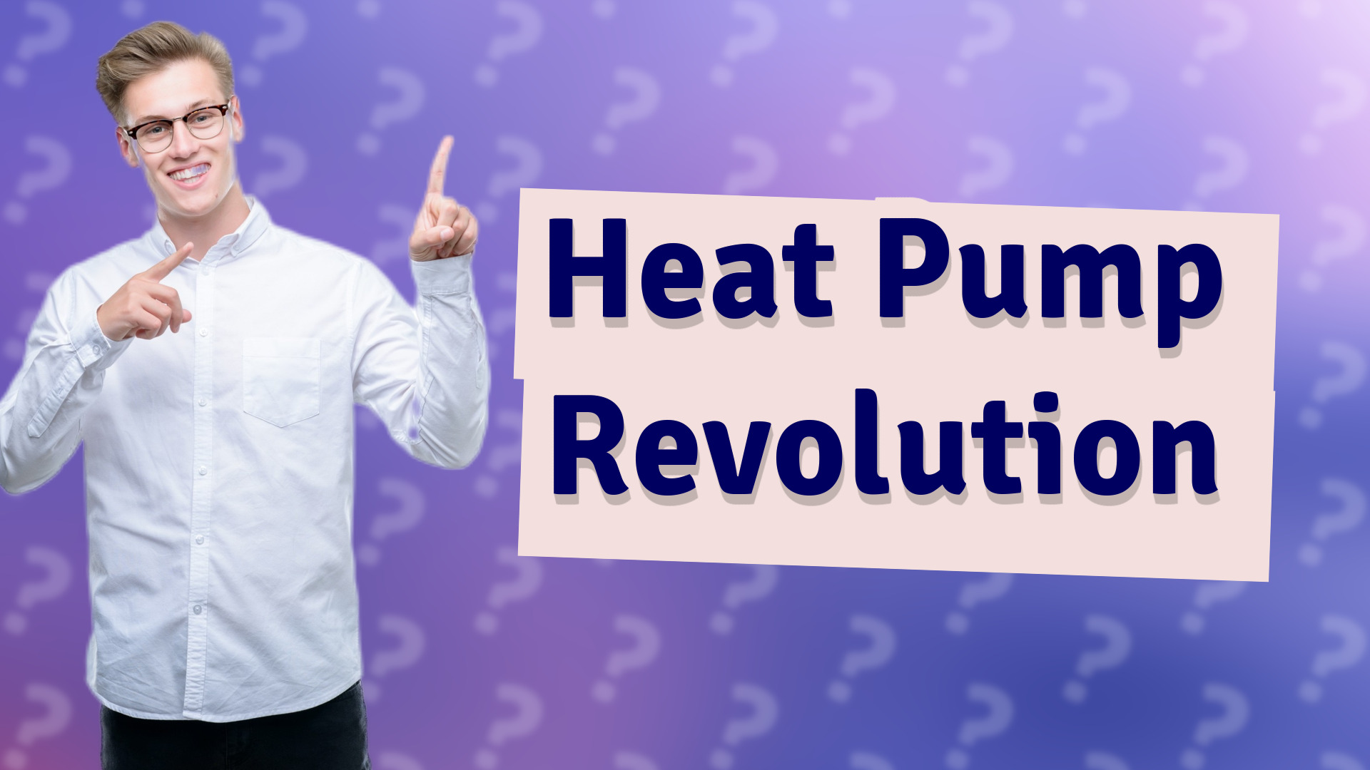Heat Pump Revolution