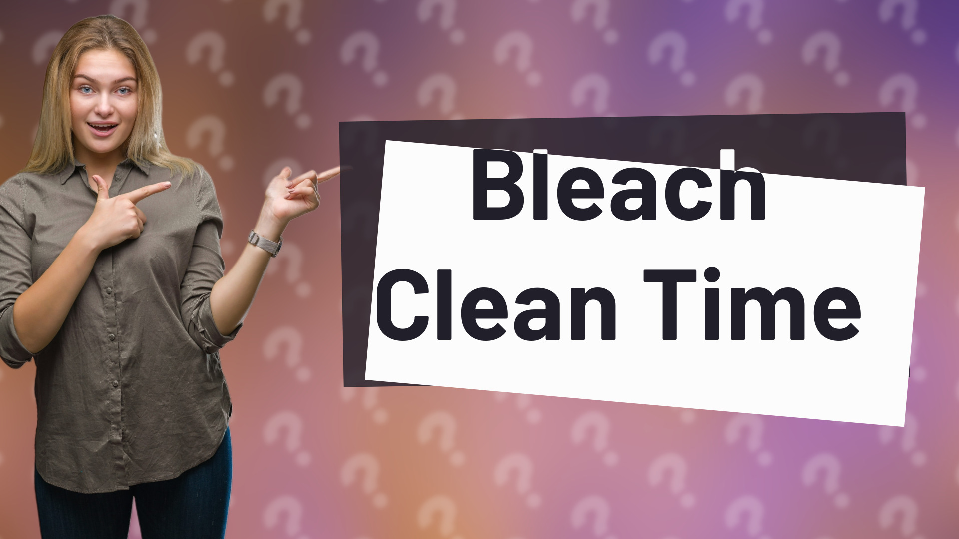 Bleach Clean Time