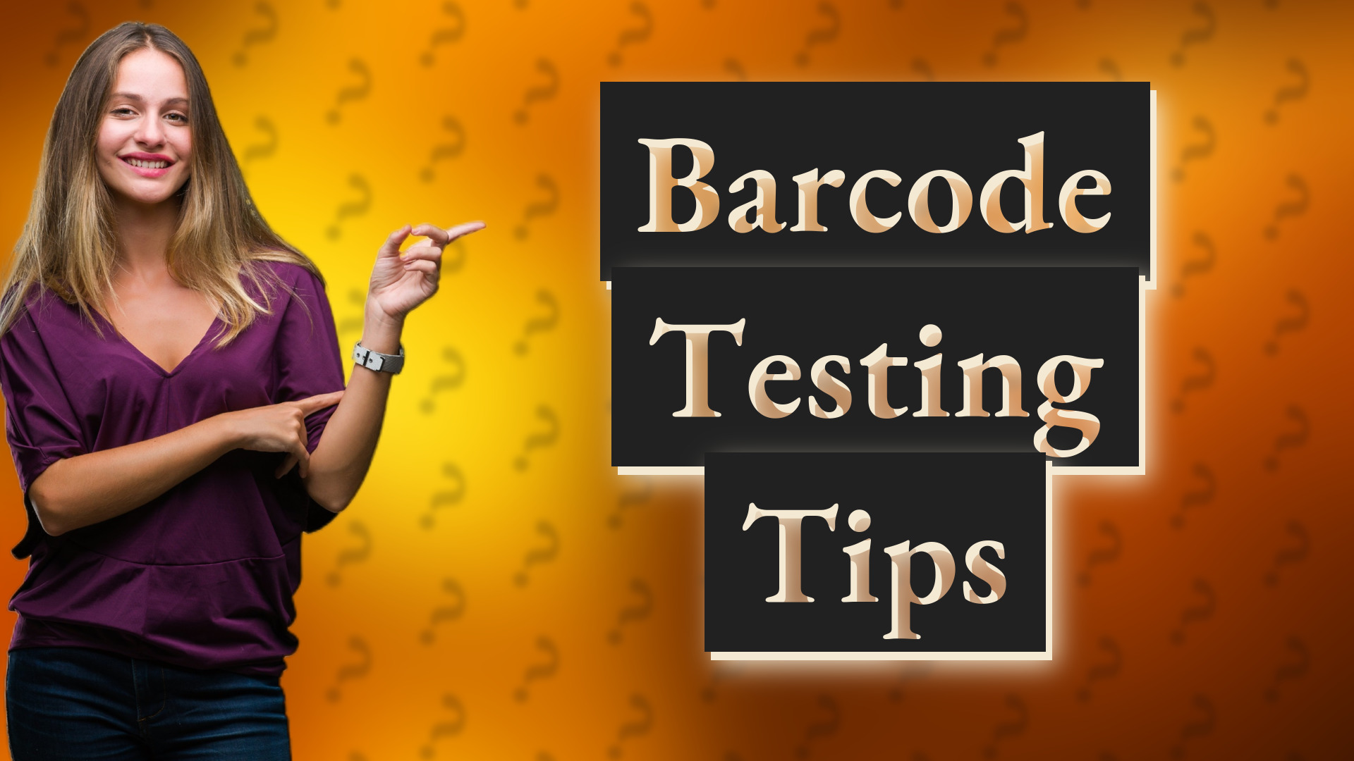 Barcode Testing Tips