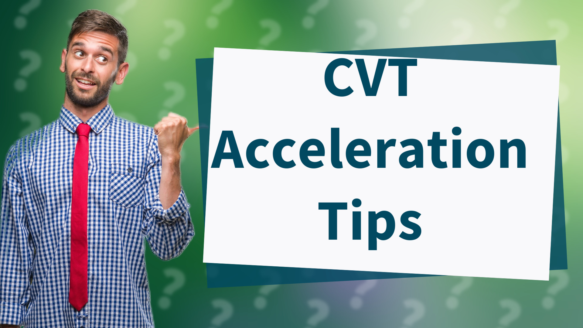 CVT Acceleration Tips