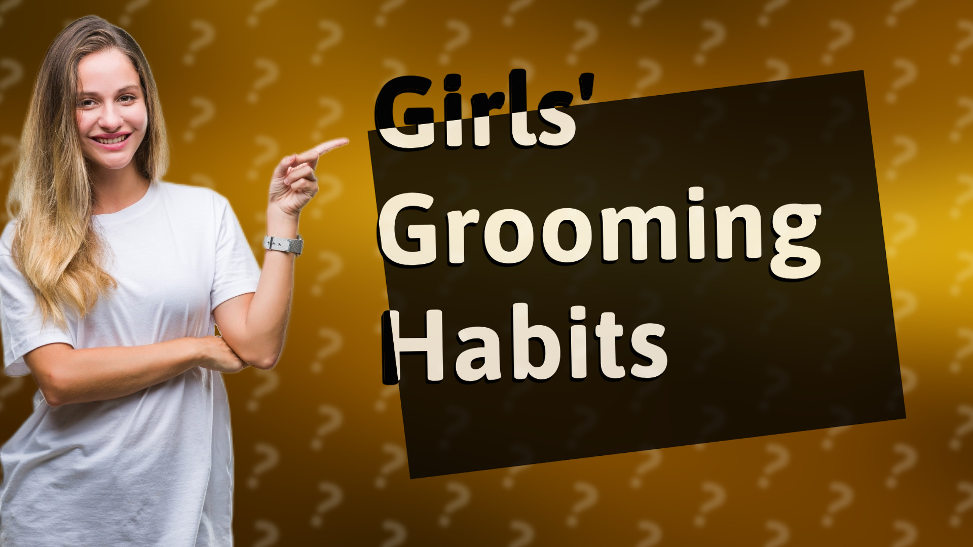 Girls' Grooming Habits